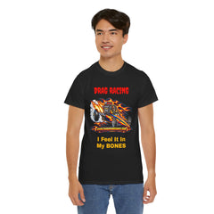 Skeleton Drag Racer “I Feel It in My Bones” T-Shirt