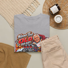 Never Too Old to Get Supercharged Graphic T-Shirt