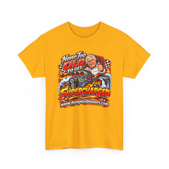 Never Too Old to Get Supercharged Graphic T-Shirt