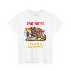 Skeleton Drag Racer “I Feel It in My Bones” T-Shirt
