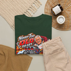 Never Too Old to Get Supercharged Graphic T-Shirt