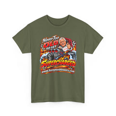 Never Too Old to Get Supercharged Graphic T-Shirt